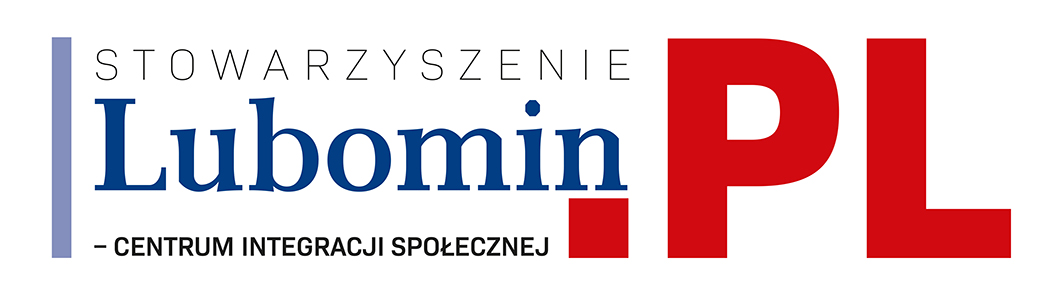 STOWARZYSZENIA LUBOMIN.PL - CENTRUM INTEGRACJI SPOŁECZNEJ